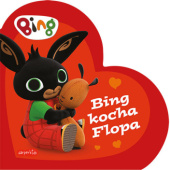 Okładka książki Bing kocha Flopa praca zbiorowa