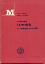 Okładka książki Zadania i przykłady z termodynamiki Adam Próchniak, Józef Zagórski