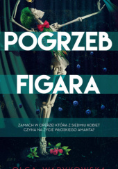 Okładka książki Pogrzeb Figara Olga Warykowska