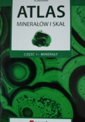 Okładka książki Atlas minerałów i skał cz. 1 Eligiusz Szełęg