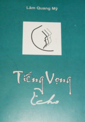 Okładka książki Tiếng vọng. Echo Lâm Quang Mỹ