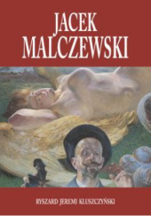 Okładka książki Jacek Malczewski Ryszard Jeremi Kluszczyński