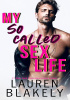 Okładka książki My So-Called Sex Life Lauren Blakely