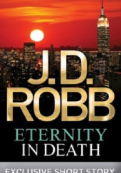 Okładka książki Eternity in Death J.D. Robb