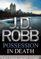 Okładka książki Possession in Death J.D. Robb