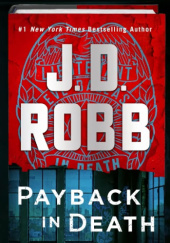 Okładka książki Payback in Death J.D. Robb