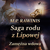 Okładka książki Saga rodu z Lipowej 35: Zamężna wdowa Marian Piotr Rawinis