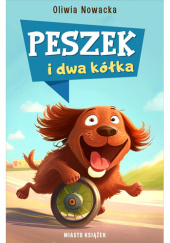 Okładka książki Peszek i dwa kółka Oliwia Nowacka
