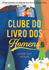 Okładka książki Clube do livro dos homens Lyssa Kay Adams