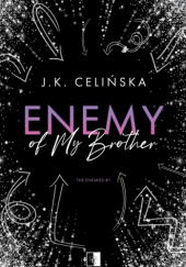 Okładka książki Enemy of My Brother J.K. Celińska