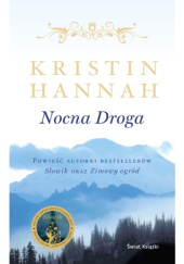 Okładka książki Nocna droga Kristin Hannah