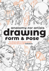 Okładka książki Anatomy for Artists: Drawing Form & Pose Tom Fox