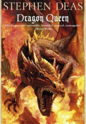 Okładka książki Dragon Queen Stephen Deas