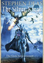 Okładka książki The Silver Kings Stephen Deas