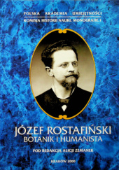 Okładka książki Józef Rostafiński botanik i humanista Alicja Zemanek