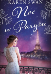 Okładka książki Noc w Paryżu Karen Swan