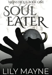 Okładka książki Soul Eater Lily Mayne