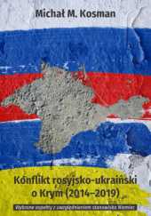 Konflikt rosyjsko-ukraiński o Krym (2014-2019). Wybrane aspekty z uwzględnieniem stanowiska Niemiec