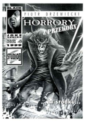 Okładka książki Black Joke Series #4: Horrory z przekory Piotr Drzewiecki
