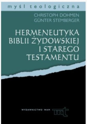 Okładka książki Hermeneutyka Biblii Żydowskiej i Starego Testamentu Christoph Dohmen, Günter Stemberger