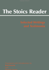 Okładka książki Stoics Reader: Selected Writings and Testimonia (Hackett Classics) Lloyd P Gerson, Brad Inwood