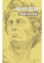 Okładka książki Wojna galijska Gajusz Juliusz Cezar