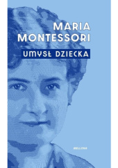 Okładka książki Umysł dziecka Maria Montessori