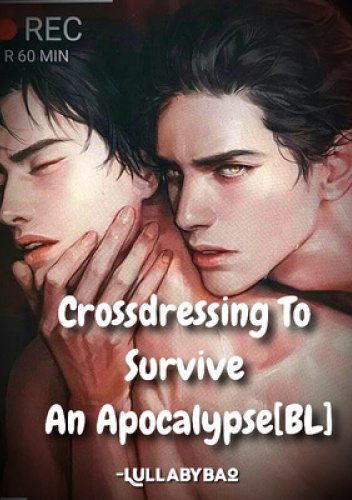 Crossdressing To Survive An Apocalypse [BL] - Lullaby Bao | Książka w ...