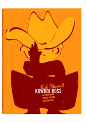 Okładka książki Kowboj Ross. Jak przetrwać szkołę, widząc na jedno oko Rob Harrell