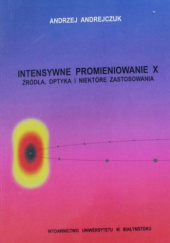 Okładka książki Intensywne promieniowanie x Andzrej Andrzejczuk