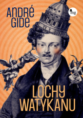 Okładka książki Lochy Watykanu André Gide