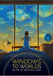 Okładka książki Windows to Worlds: The Art of Devin Elle Kurtz 3dtotal Publishing
