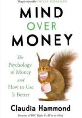 Okładka książki Mind over money Claudia Hammond