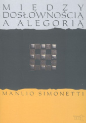 Okładka książki Między dosłownością a alegorią Manlio Simonetti