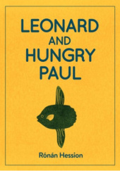 Okładka książki Leonard and Hungry Paul Rónán Hession