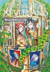 Okładka książki The Promised Neverland LN. Kroniki towarzyszy Posuka Demizu, Nanao, Kaiu Shirai