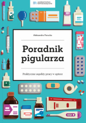 Okładka książki Poradnik pigularza Aleksandra Parucka