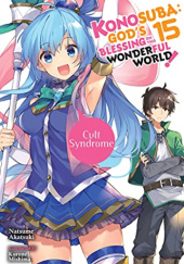 Konosuba: God's Blessing on This Wonderful World!, Vol. 15: Cult Syndrome (light novel)