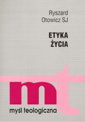 Okładka książki Etyka życia Ryszard Otowicz SJ