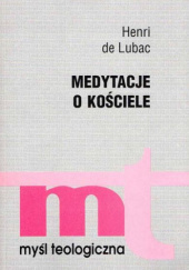 Okładka książki Medytacje o Kościele Henri de Lubac SJ