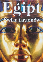 Okładka książki Egipt. Świat faraonów Regine Schultz, Matthias Seidel