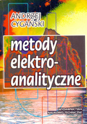 Okładka książki Metody elektro-analityczne Andrzej Cygański