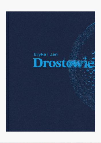 Eryka i Jan Drostowie. Polskie Projekty Polscy Projektanci. Katalog wystawy (Gdynia)