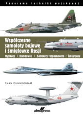 Okładka książki Współczesne samoloty bojowe i śmigłowce Rosji. Ryan Cunningham