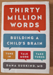 Okładka książki Thirty Million Words Building a Child's Brain Dana Suskind