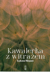 Okładka książki Kawalerka z witrażem Łukasz Nicpan
