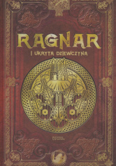 Okładka książki Ragnar i ukryta dziewczyna Xavier V. Alemany, Juan Carlos Moreno