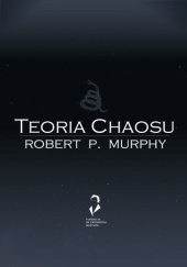 Okładka książki Teoria Chaosu Robert Murphy