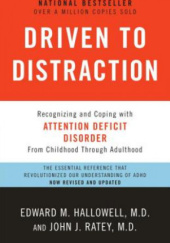 Okładka książki Driven to distraction Edward M. Hallowell, John J. Ratey