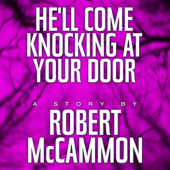 Okładka książki He'll Come Knocking at Your Door Robert McCammon